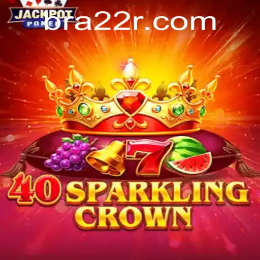 40SparklingCrown: Explorando o Novo Fenômeno dos Jogos com 22R.com